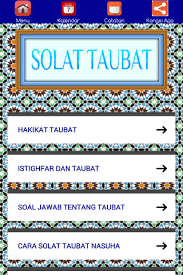 Salat tobat adalah salat sunah yang dilakukan untuk memohon pengampunan dari allah, atas segala dosa dan waktu sholat taubat. Solat Sunat Taubat 1 4 Android Apk Sini Indir Aptoide