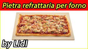 Piastra refrattaria fatta a mano 100% made in italy trabo mod. Recensione Pietra Refrattaria Per Forno E Barbecue Per Pizza E Pane Croccanti By Lidl Youtube