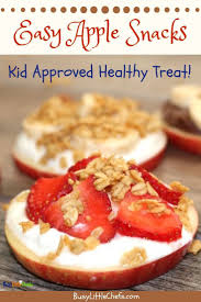 Easy Apple Snacks Kids Approved Healthy Snacks Busy Little Chefs Recipe Apple Snacks Nutritious Snacks Snacks