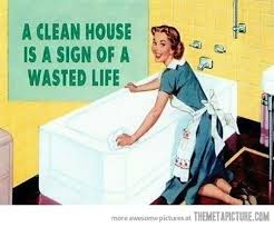 List of top 100 famous quotes and sayings about house clean to read and share with friends on your facebook, twitter, blogs. Imawesome Cleaningsucks Hadderbadder Clean House Spring Cleaning Jokes Funny Quotes