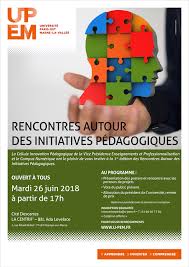 26 06 18 Rencontres Autour Des Initiatives Pedagogiques Innovation Pedagogique Enseignement Universite