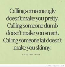 Quotes About Calling Someone Fat 16 Quotes