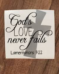 God S Love Never Fails Bible Verse Bible Verse Wall Art Scripture Wall Decal Scripture Deco Decals For Yeti Cups Monogram Stickers Scripture Wall Decal