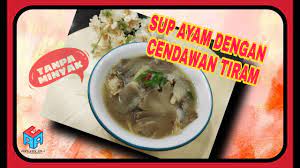 Bila balik dr jogging td terus jer balik rumah tak singgah pun kat pasar utk beli santan. Sup Ayam Dengan Cendawan Tiram Menu Sihat Tanpa Minyak Menu Kurus Menu Diet Youtube