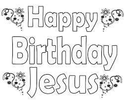 We have collected 37+ happy birthday jesus coloring page images of various designs for you to color. Happy Birthday Jesus Coloring Pages For Kids Drawing With Crayons