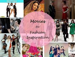 However, there are certain movies which defy the norm and stand out of the crowd. 10 Best Fashion Movies For Inspiration Every Girl Must Watch Bollywood And Hollywood Vanitynoapologies Indian Makeup And Beauty Blog