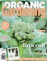 Organic gardening information is a culmination of all my years of organic gardening. Good Organic Gardening Magazine Get Your Digital Subscription