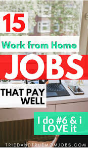 15 Real Work From Home Jobs In 2020 That Pay Well All Tried Tested In 2020 Work From Home Jobs Home Jobs Working From Home