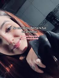 Ojala todos sepan que tipo de persona es #fyp #parati #berta #alma #greta  #nata