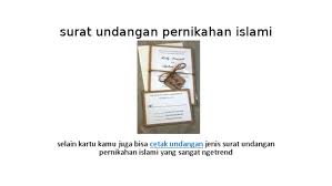 Sebuah peristiwa yang diharapkan terjadi sekali seumur hidup. Surat Undangan Pernikahan Islami