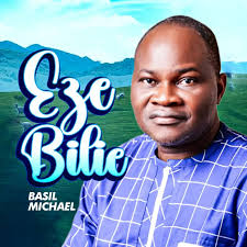 Eze-Bilie by Basil Micheal: Listen