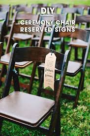 Make Your Own Wedding Ceremony Chair Reserved Signs Wedding Chairs Diy Ceremony Chairs Wedding Ceremony Chairs
