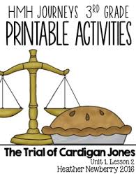 The Trial Of Cardigan Jones Journeys 3rd Grade Unit 1 Lesson2 The Unit Essential Questions Trials