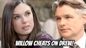 Willow and Drew were having an emotional affair, long before Sasha and  Michael slept together. It may not make any difference legally, but it's  still cheating. JMO