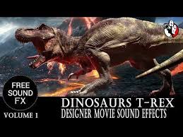 Dinosaur Sound Effects T Rex Designer Sound Effects Game Sounds Movie Sounds Free Sounds Movie Sound Movie Sound Effects Sound Effects