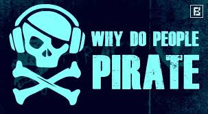 10 Reasons Why People Pirate And Illegally Download Movies Songs And Software Download Movies Why People Movie Songs