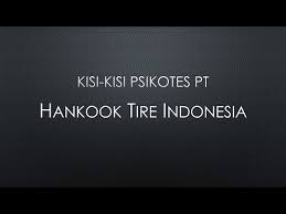 We did not find results for: Kisi Kisi Psikotes Hankook Tire Indonesia Youtube