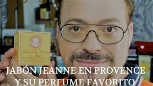 Jabon Jeanne En Provence Y Su Perfume Favorito Con Javier Orgaz Perfume Jabon Casero Y Jabones