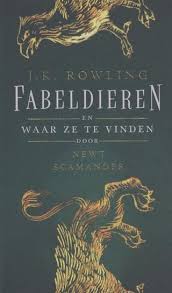Fabeldieren En Waar Ze Te Vinden Boeken Newt Scamander Harry Potter Boeken
