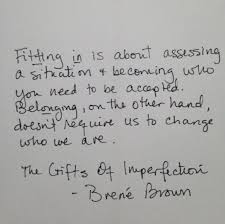  Pin By Simply Sandy On Digging Deep Awake And Aware Brene Brown Quotes Belonging Quotes Brene Brown