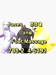 Jones Bbq And Foot Massage Sticker By Jacobey546 In 2021 Funny Relatable Memes Stupid Funny Memes Funny Jokes
