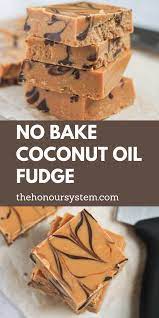 No Bake Coconut Oil Fudge Coconut Oil Fudge Gluten Free Fudge Coconut Butter Recipes