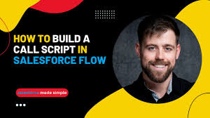 Salesforce Flow: Build a Call Script - YouTube
