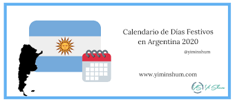 Celebra esta jueves 25 de marzo, julio virtió que ocurre en chile, paraguay y uruguay, cuyo caso en particular es alarmante. Calendario De Dias Festivos En Argentina 2020 Yi Min Shum Xie