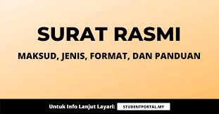 Penulisan Surat Rasmi Maksud Jenis Format Panduan