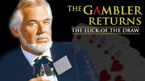 The Gambler Returns: The Luck Of The Draw