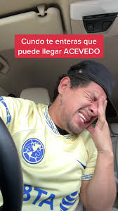 Acevedo puede llegar al América: emociones a flor de piel