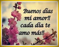 Imagenes Mensajes Y Frases De Buenos Dias Mi Amor Imagenes Totales Buenos Dias Amor Frases De Buenos Dias Imagenes Buenos Dias Amor
