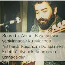 Ahmet Kaya Sarki Sozleri Ile Ilgili Gorsel Sonucu Alintilar Guzel Soz Ozlu Sozler