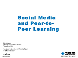 Social Media And Peertopeer Learning By Keith Kirkwood Via Slideshare Peer Learning Learning Theory Social Media