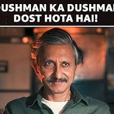 Dushman ka dushman dost hota hai!