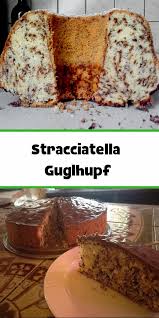 Stracciatella Guglhupf Ratz Fatz Und Nicht Zu Trocken In 2020 Kuchen Rezepte Kuchen Ratz Fatz Kuchen