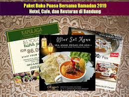 Maybe you would like to learn more about one of these? Paket Buka Puasa Bersama Ramadan 2019 Hotel Cafe Dan Restoran Di Bandung