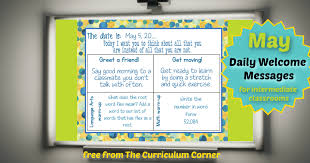 May Daily Welcome Messages The Curriculum Corner 4 5 6