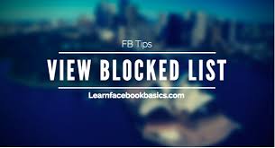 How Do I See Or View My Blocked List On Facebook Blocked On Facebook How To Use Facebook Facebook Help