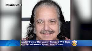 When his father dies, it is up to him to organize his funeral. Adult Film Star Ron Jeremy Charged With Rape Sexual Assault Against Four Women Youtube