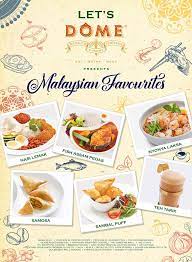 31 mins • 9.4 km. Dome Cafe Malaysia Have A Taste Of The Best Flavours Malaysia Can Offer At Dome Our Newly Launched Malaysian Favourites Comprise Of Nasi Lemak Fish Assam Pedas Nyonya Laksa Samosa Sambal