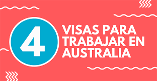 Permiso de trabajo con visa en trámite. 4 Visas Que Dan Permiso Para Trabajar En Australia Australatinos