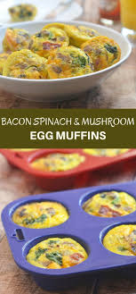 Bacon Spinach And Mushroom Egg Muffins Recipe Healthy Breakfast Recipes Spinach Stuffed Mushrooms Recipes