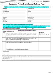 The earlier you find cervical cancer, the easier it is to treat. Suspected Bladder Renal Testes Penis Cancer Referral Form