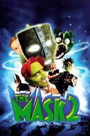 The Mask 2 Streaming 2005 Cb01 Cineblog01 Film Streaming