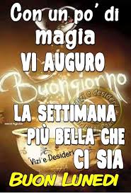 Buon Lunedi E Buon Inizio Settimana Amici Miei 2 Buongiornoate It