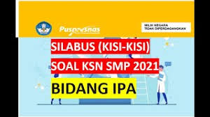 Apr 08, 2021 · soal osn ipa smp 2019 kabupaten folder osn. Ini Silabus Kisi Kisi Soal Ksn Smp 2021 Bidang Ipa Youtube