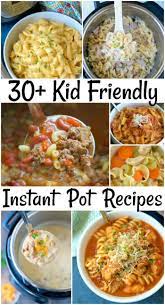 100 Instant Pot Dinner Recipes Your Whole Family Will Love Including The Kids Have Chicken B Instant Pot Dinner Recipes Pot Recipes Healthy Pot Recipes Easy