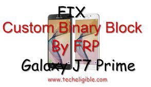 May 08, 2018 · how to fix samsung galaxy j7 prime custom binary blocked by frp lock (100% working method) share this video: How To Fix Custom Binary Blocked By Frp Samsung Galaxy J7 Prime
