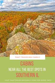 Great way to experience the shawnee national forest in southern illinois. Shawnee National Forest Cabins 11 Best Cabins In Southern Illinois That Traveling Family